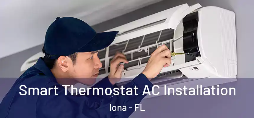  Smart Thermostat AC Installation Iona - FL